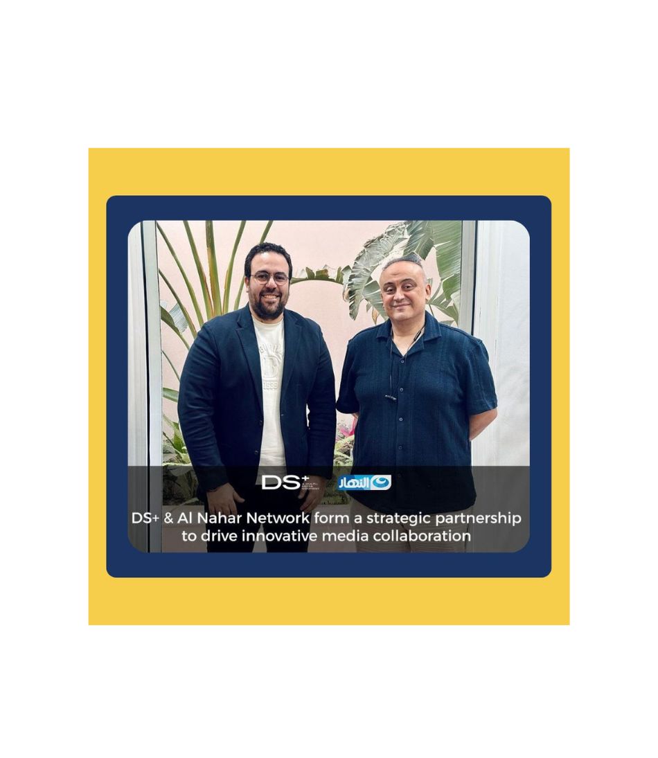 Egypt's Al Nahar TV Network and DS+ Production house sign strategic content partnership